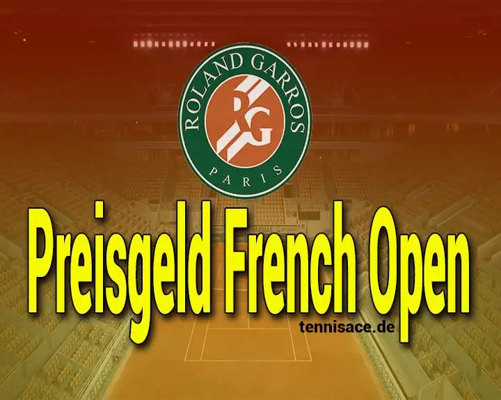 Preisgeld French Open 2024