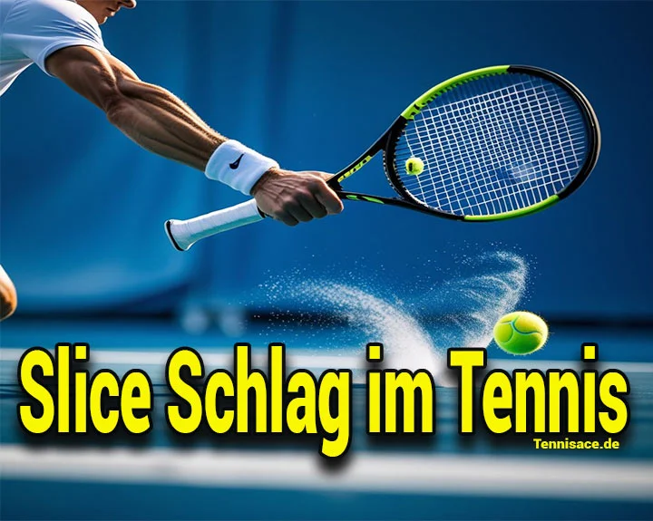 Slice Schlag im Tennis